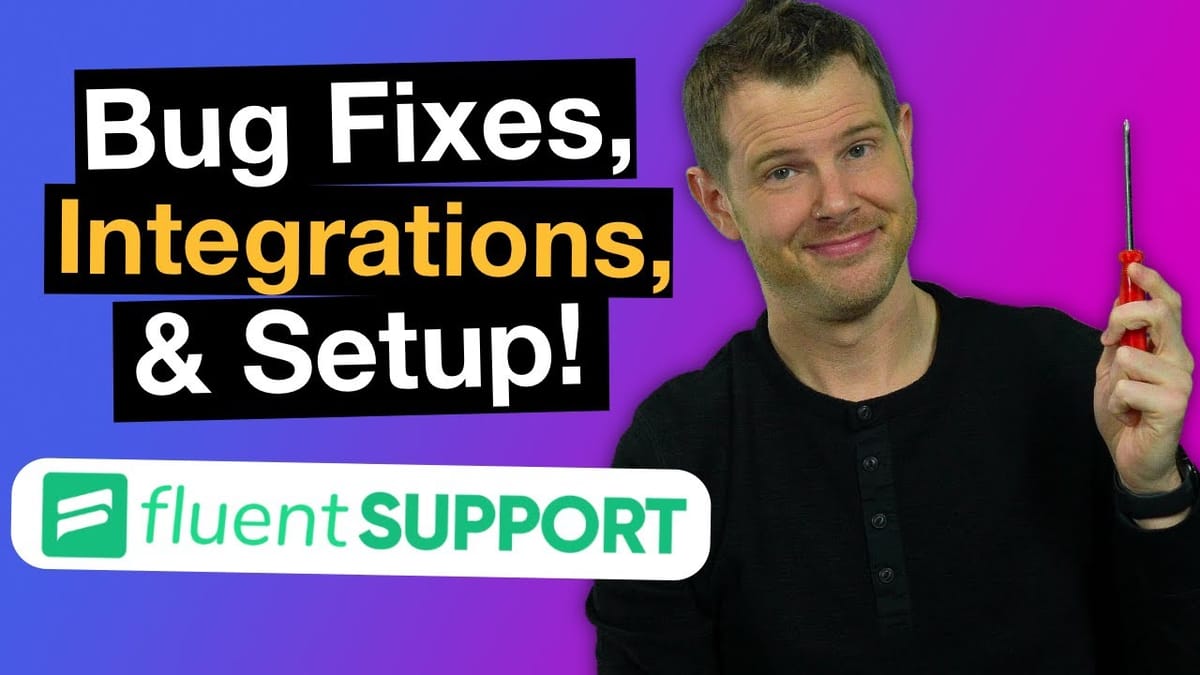 Fluent Support Follow-Up: Bug Fixes & WooCommerce Integration