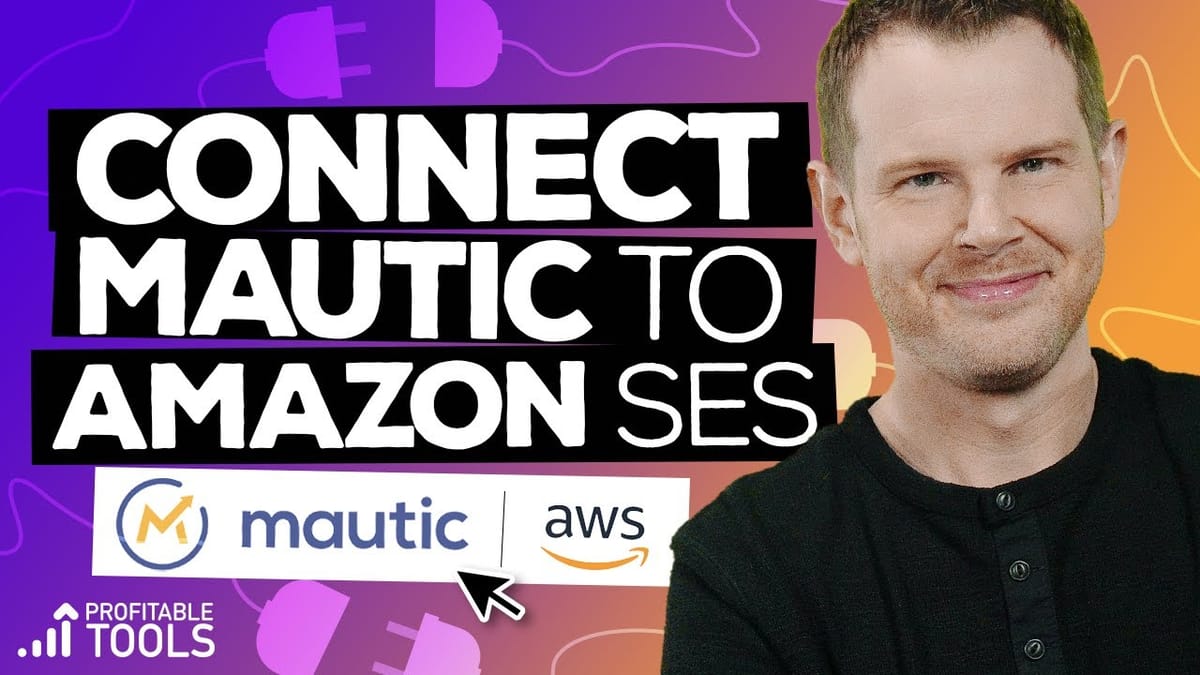 How to Configure Mautic with Amazon SES for Cheap Email