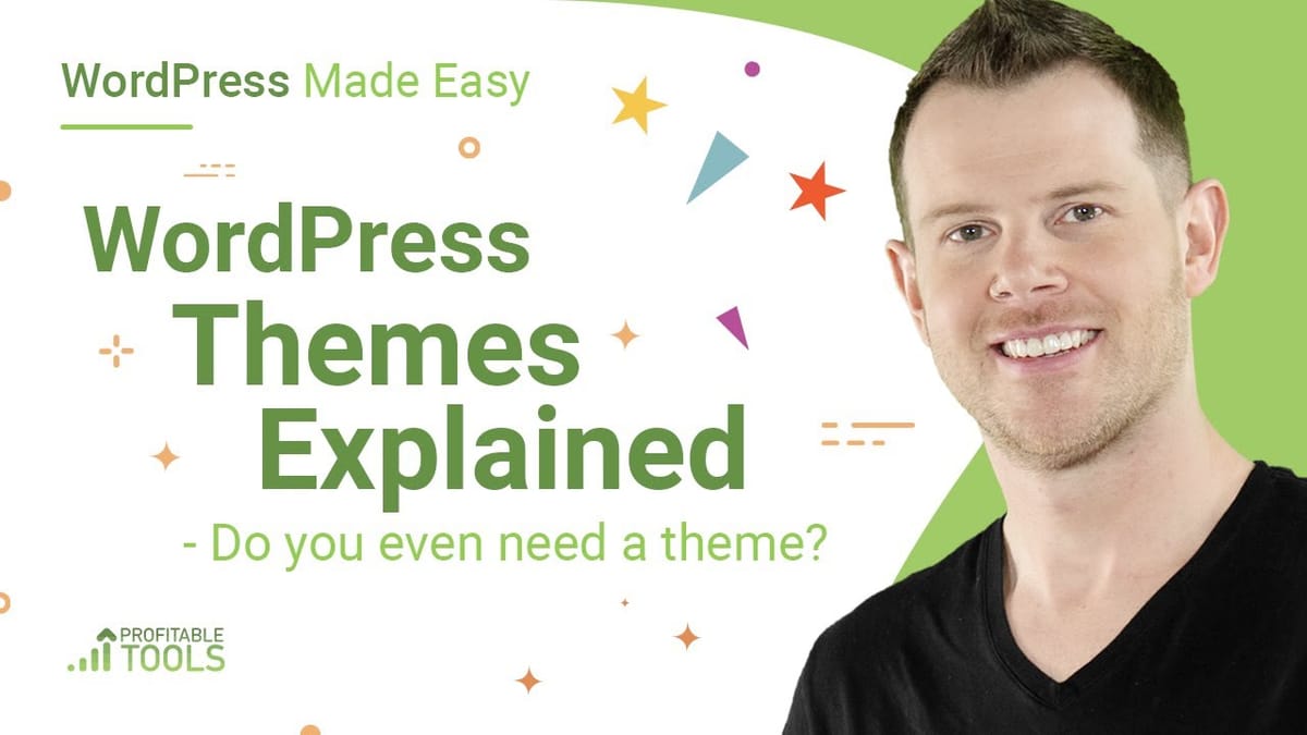 WordPress Themes Explained: How to Choose the Right One