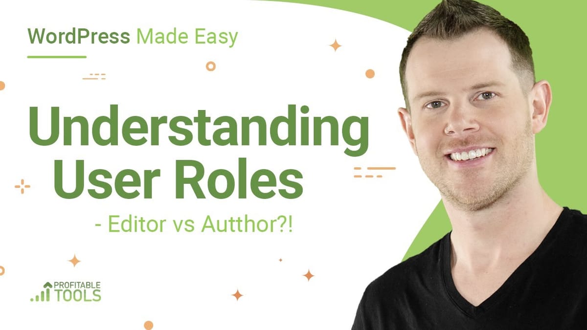 WordPress User Roles & Permissions Explained (2020)