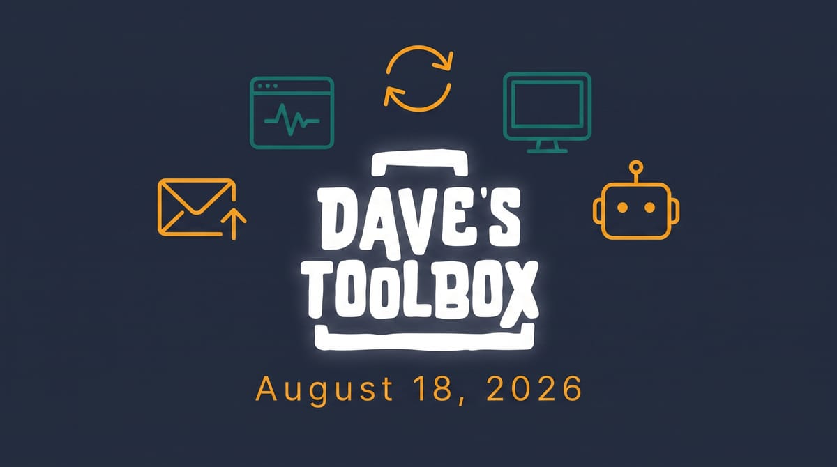 Dave's Toolbox -- August 18, 2026