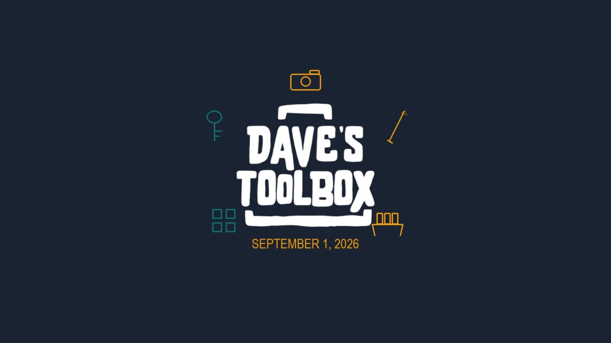 Dave's Toolbox -- September 1, 2026