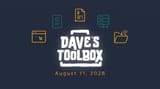 Dave's Toolbox -- August 11, 2026