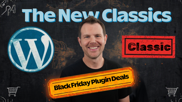 The New Classics: Essential WordPress Plugins for Black Friday 2025