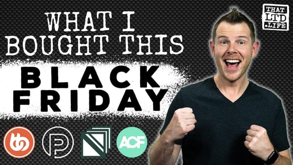 My Black Friday LTD Haul: GridPane, BuddyBoss & More