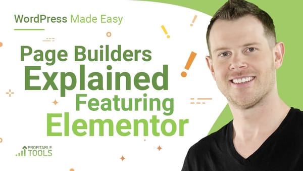 WordPress Page Builder Tutorial: Getting Started with Elementor
