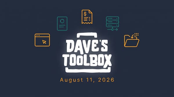 Dave's Toolbox -- August 11, 2026
